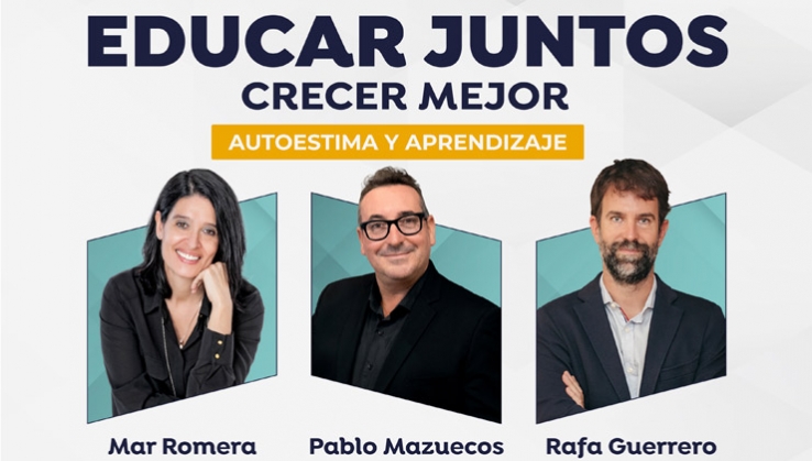 La autoestima como base del aprendizaje, en 'Educar juntos, crecer mejor'