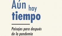 La UAL publica el libro 'A&uacute;n hay tiempo. Paisajes para despu&eacute;s de la pandemia'